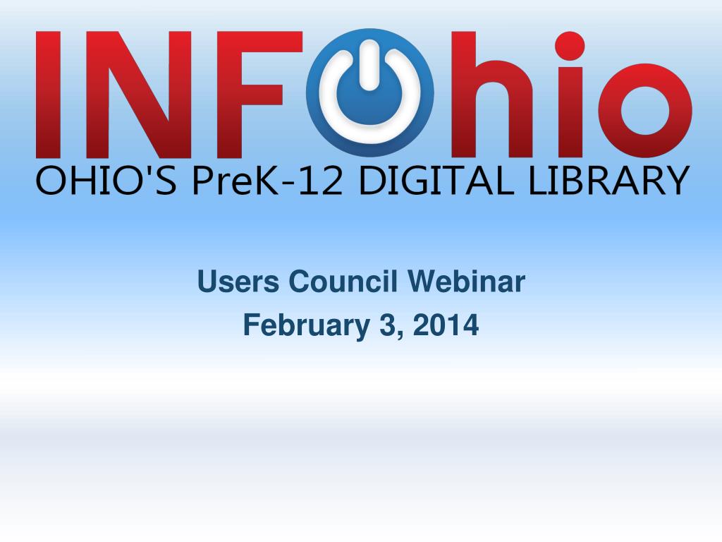 PPT - Users Council Webinar February 3, 2014 PowerPoint Presentation ...
