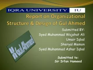 Report on Organizational Structure &amp; Design of Gul Ahmed
