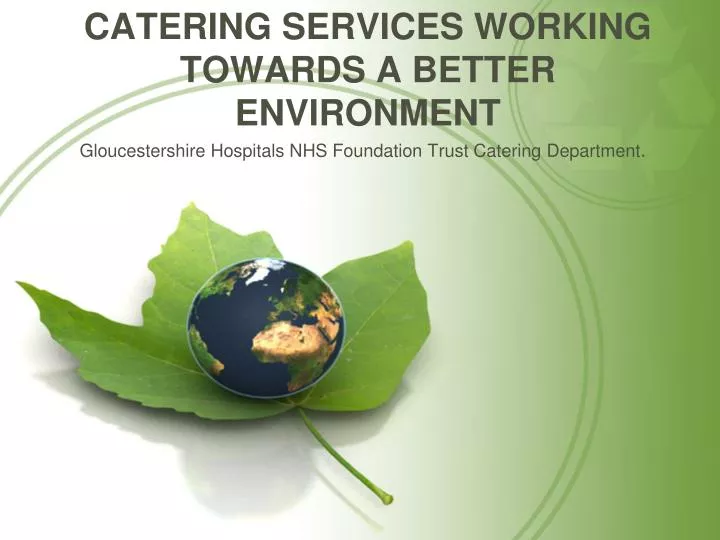 catering services working towards a better environment
