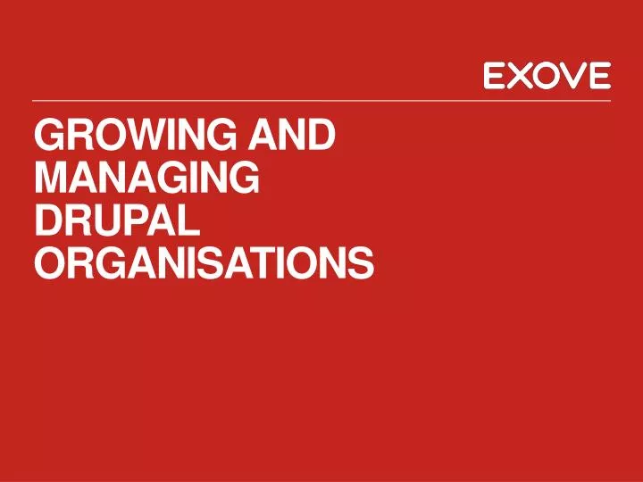 growing and managing drupal organisations