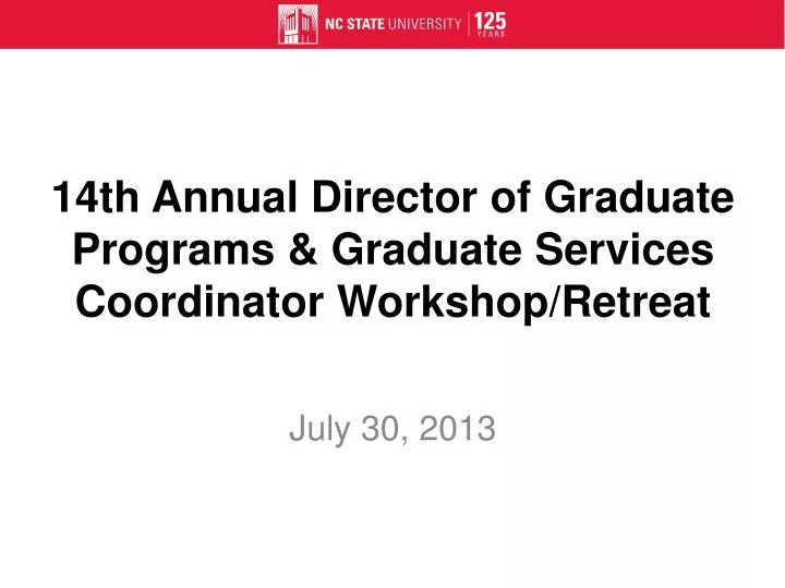 14th annual director of graduate programs graduate services coordinator workshop retreat