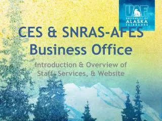 CES &amp; SNRAS-AFES Business Office