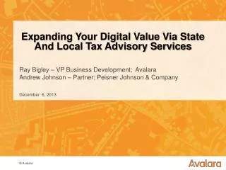 Expanding Your Digital Value Via State And Local Tax Advisory Services