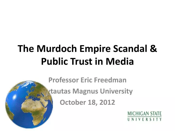 the murdoch empire scandal public trust in media