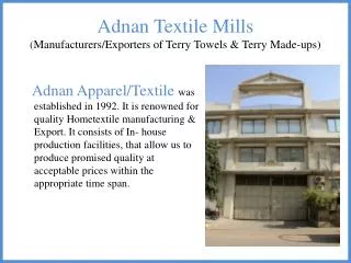 Adnan Textile Mills ( Manufacturers/Exporters of Terry Towels &amp; Terry Made-ups)