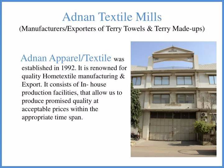 adnan textile mills manufacturers exporters of terry towels terry made ups