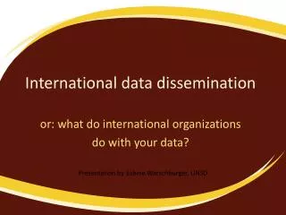 International data dissemination