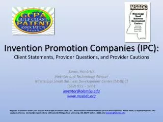 Invention Promotion Companies ( IPC ): Client Statements, Provider Questions, and Provider Cautions