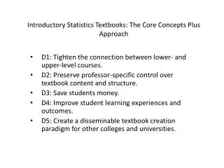 Introductory Statistics Textbooks: The Core Concepts Plus Approach