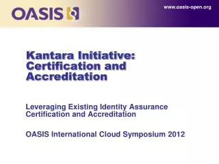 Kantara Initiative: Certification and Accreditation
