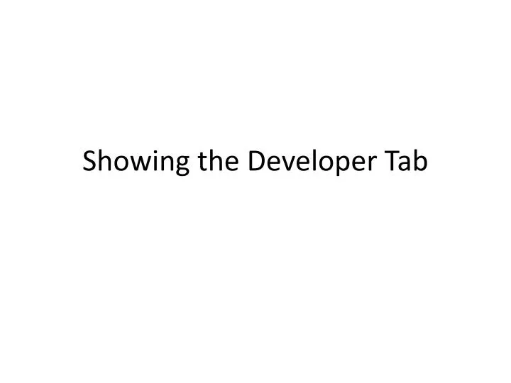 showing the developer tab