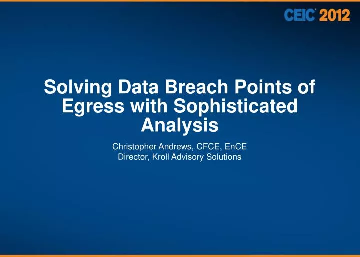 solving data breach points of egress with sophisticated analysis