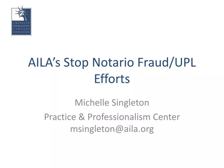 aila s stop notario fraud upl efforts