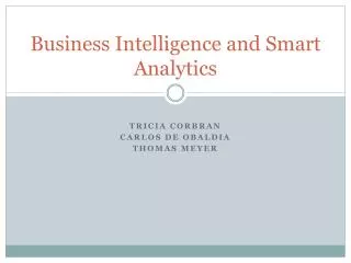 Business Intelligence and Smart Analytics