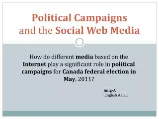 Political Campaigns and the Social Web Media