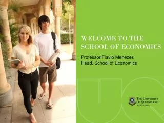 Professor Flavio Menezes Head, School of Economics