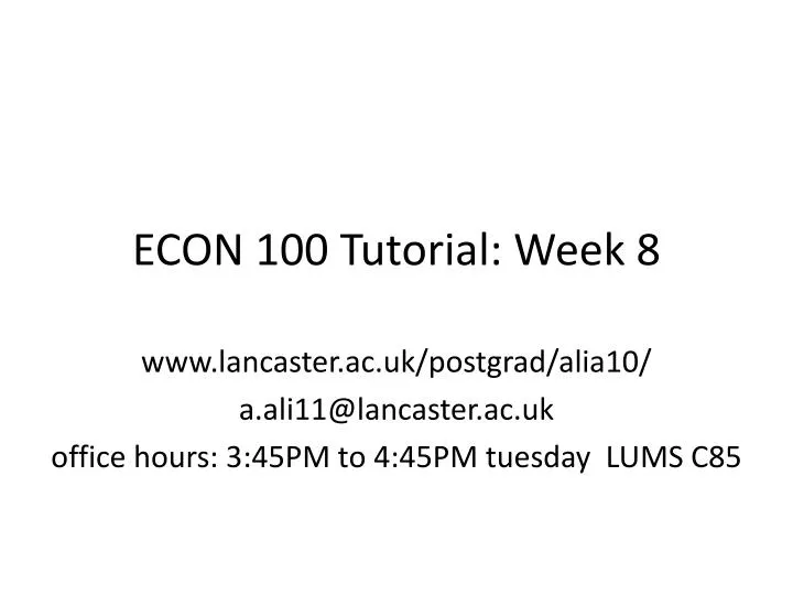 econ 100 tutorial week 8