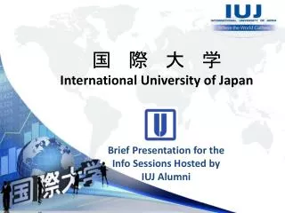 ? ?? ?? ?? International University of Japan