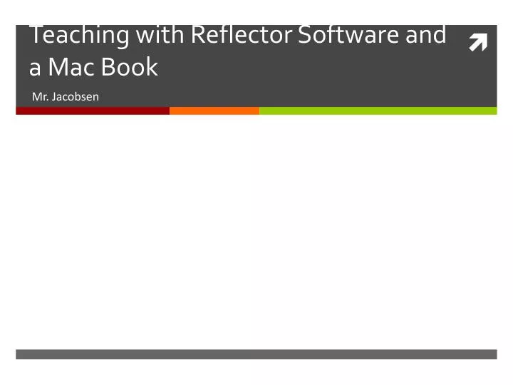 teaching with reflector software and a mac book
