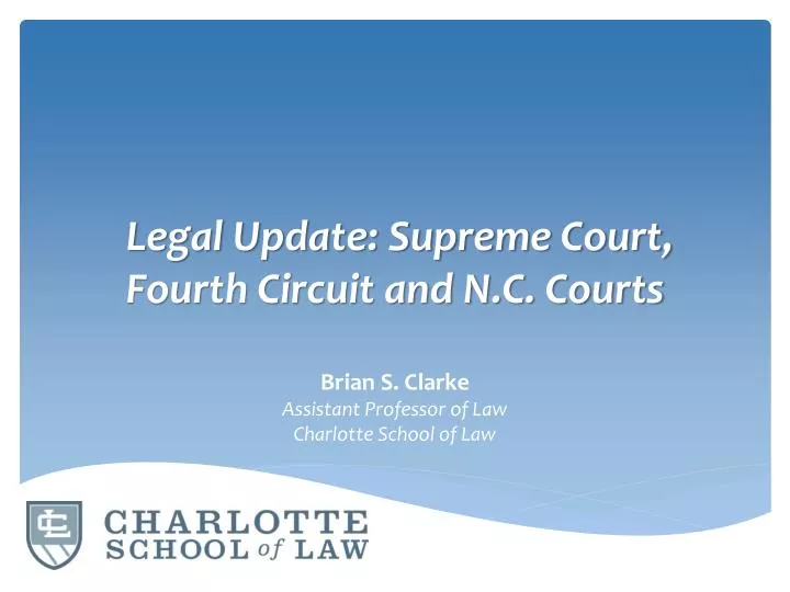 legal update supreme court fourth circuit and n c courts