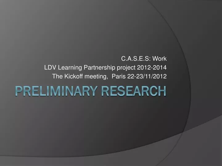 c a s e s work ldv learning partnership project 2012 2014 the kickoff meeting paris 22 23 11 2012