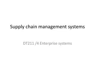 Supply chain management systems