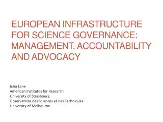 European Infrastructure for science governance: Management, Accountability and Advocacy