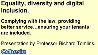 Equality, diversity and digital inclusion.