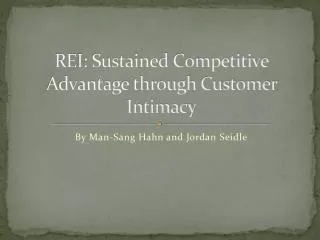 REI: Sustained Competitive Advantage through Customer Intimacy
