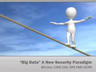 “Big Data” A New Security Paradigm