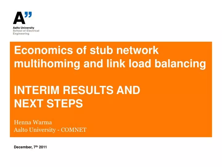 economics of stub network multihoming and link load balancing interim results and next steps