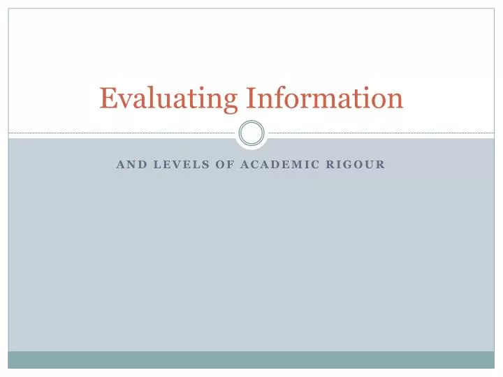 evaluating information