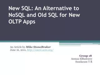 New SQL: An Alternative to NoSQL and Old SQL for New OLTP Apps