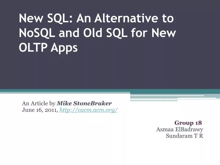 new sql an alternative to nosql and old sql for new oltp apps