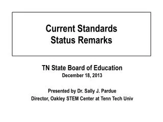 Current Standards Status Remarks