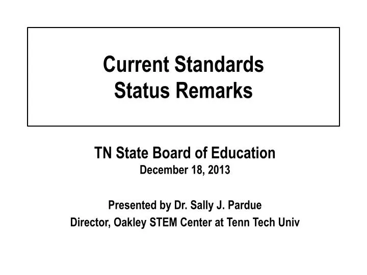 current standards status remarks