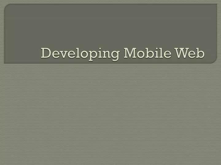 developing mobile web