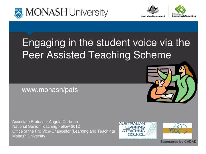 engaging in the student voice via the peer assisted teaching scheme www monash pats