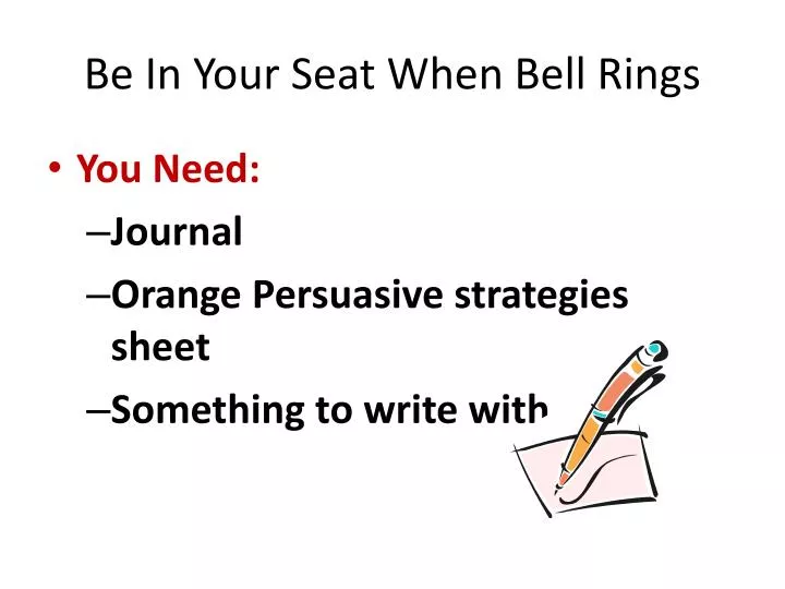 be in your seat when bell rings