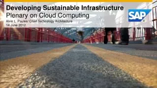 Developing Sustainable Infrastructure Plenary on Cloud Computing