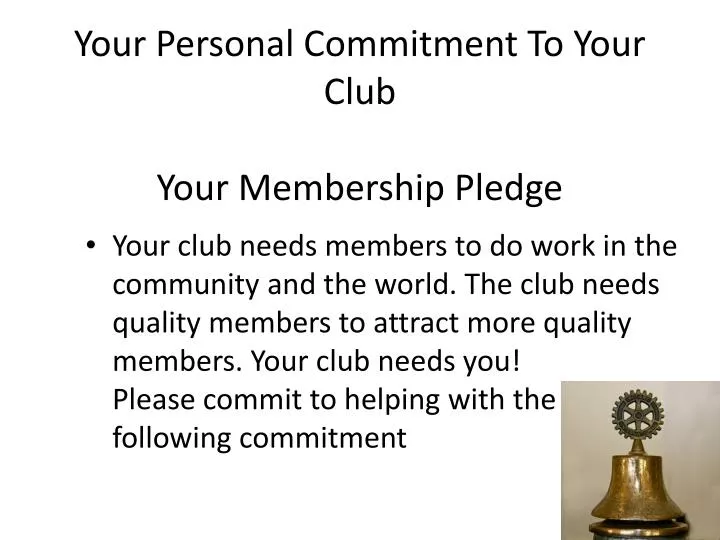 your personal commitment to your club your membership pledge