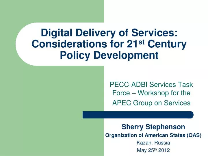 digital delivery of services considerations for 21 st century policy development