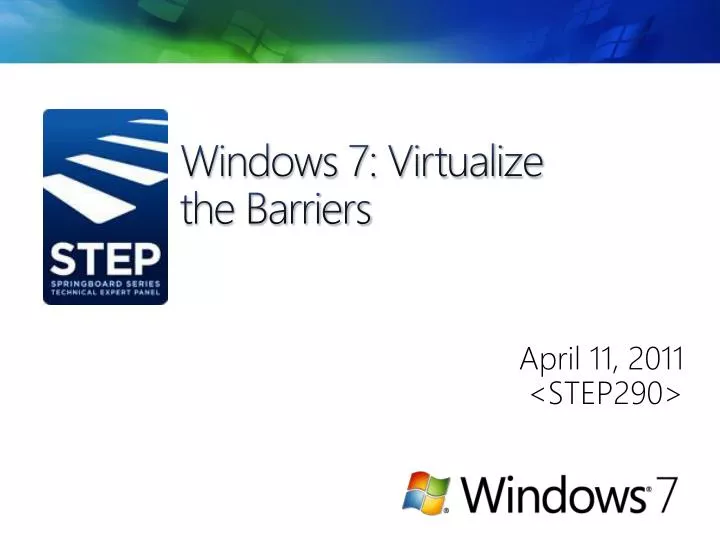 windows 7 virtualize the barriers