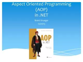 Aspect Oriented Programming (AOP) in .NET