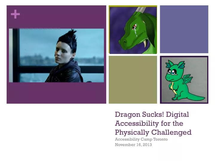 dragon sucks digital accessibility for the physically challenged