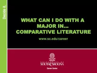 WHAT CAN I DO WITH A MAJOR IN... COMPARATIVE LITERATURE