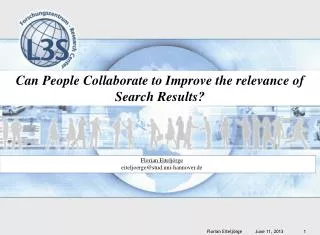 Can People Collaborate to Improve the relevance of Search Results?