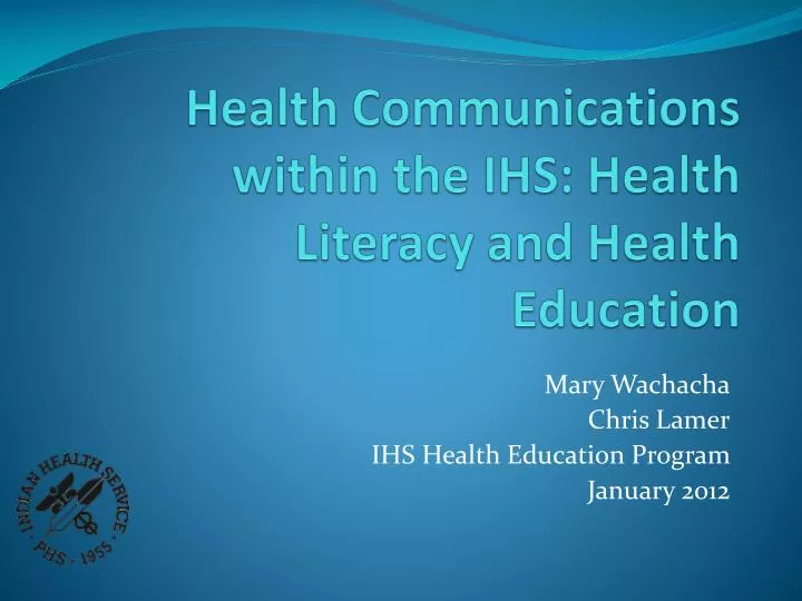 health communications within the ihs health literacy and health education