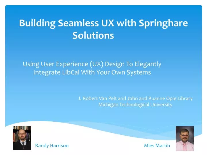 building seamless ux with springhare solutions