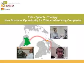 Tele - Speech - Therapy: New Business O pportunity for Videoconferencing Companies